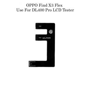DL400 Pro LCD Tester Flex Cable Oppo Find X3