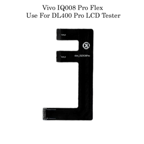 DL400 Pro LCD Tester Flex Cable Vivo iQ008 Pro