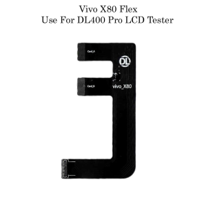 DL400 Pro LCD Tester Flex Cable Vivo X80
